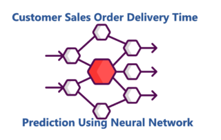 Customer Sales Order Delivery Time Prediction Using Neural Network V1.0