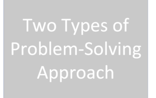 Two Types of Problem-Solving Approach